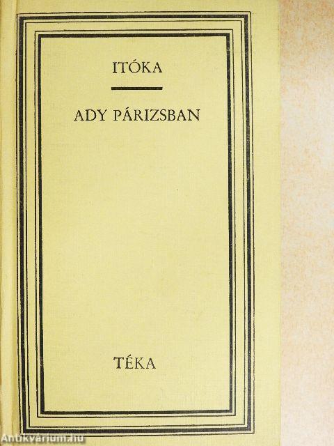 Itóka/Ady Párizsban
