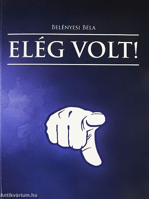 Elég volt!