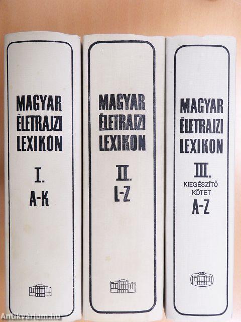 Magyar Életrajzi Lexikon I-III.