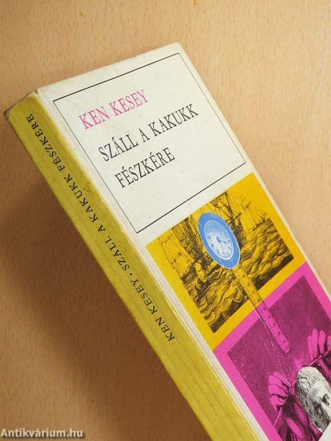 Száll a kakukk fészkére