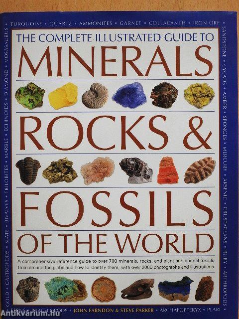 The Complete Illustrated Guide to Minerals, Rocks & Fossils of the World