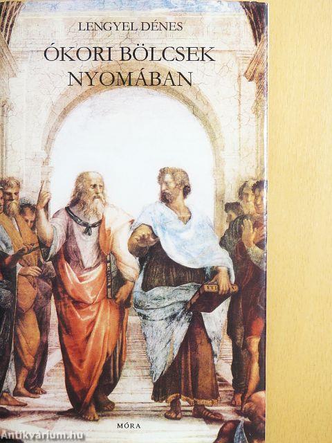 Ókori bölcsek nyomában