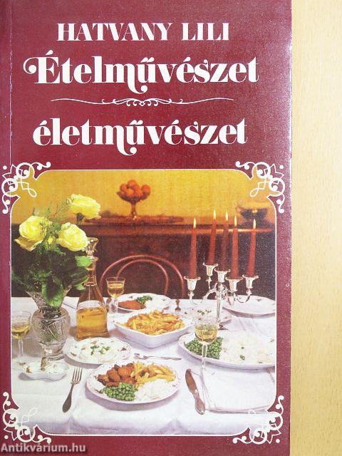 Ételművészet, életművészet