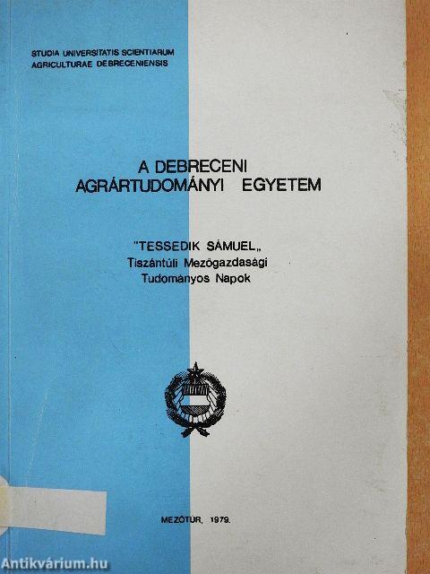 A Debreceni Agrártudományi Egyetem "Tessedik Sámuel" Tiszántúli Mezőgazdasági Tudományos Napok