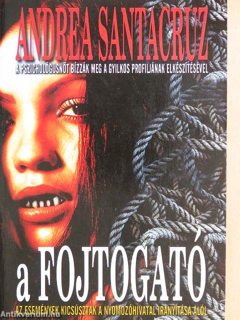 A fojtogató