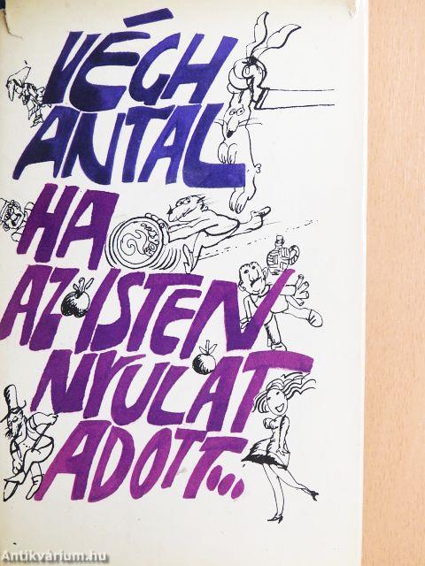 Ha az Isten Nyulat adott...