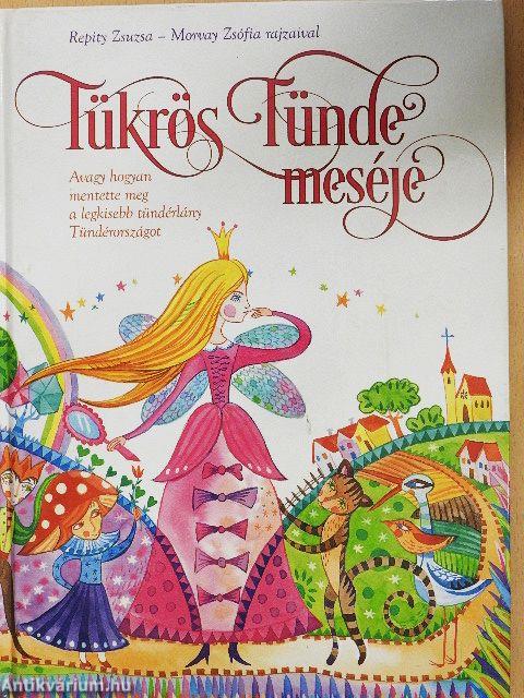 Tükrös Tünde meséje