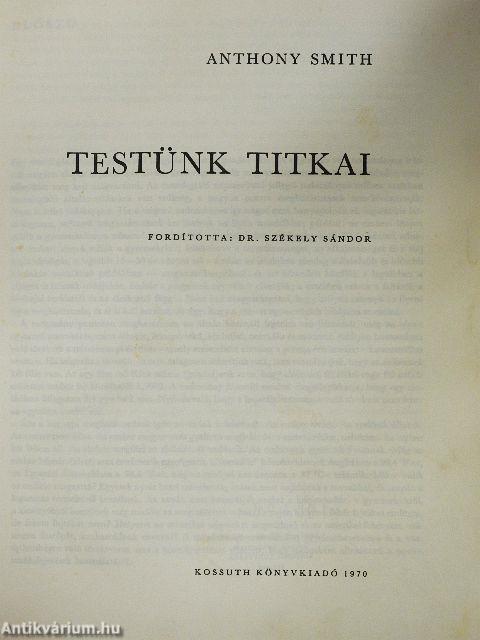 Testünk titkai