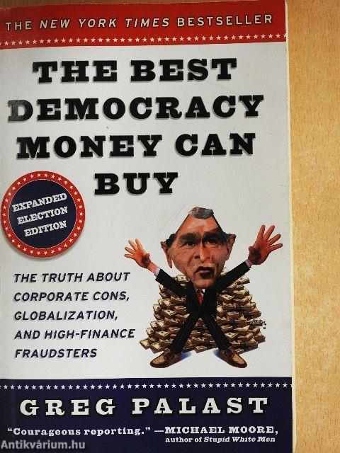The Best Democracy Money Can Buy