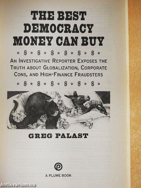 The Best Democracy Money Can Buy