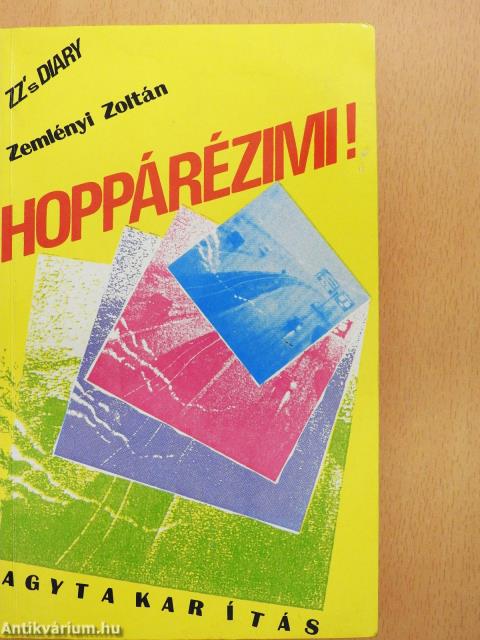 Hoppárézimi! (dedikált példány)