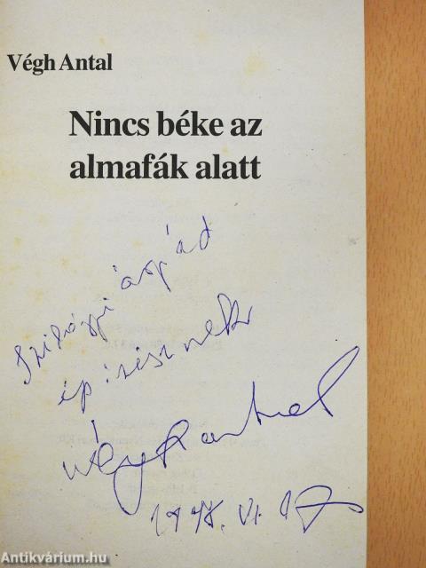 Nincs béke az almafák alatt I-II. (dedikált példány)