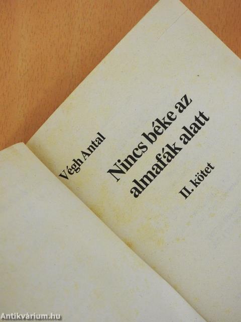 Nincs béke az almafák alatt I-II. (dedikált példány)