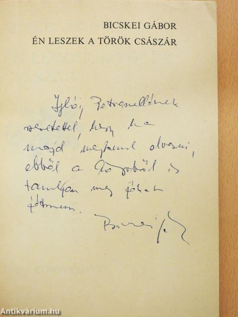 Én leszek a török császár (dedikált példány)