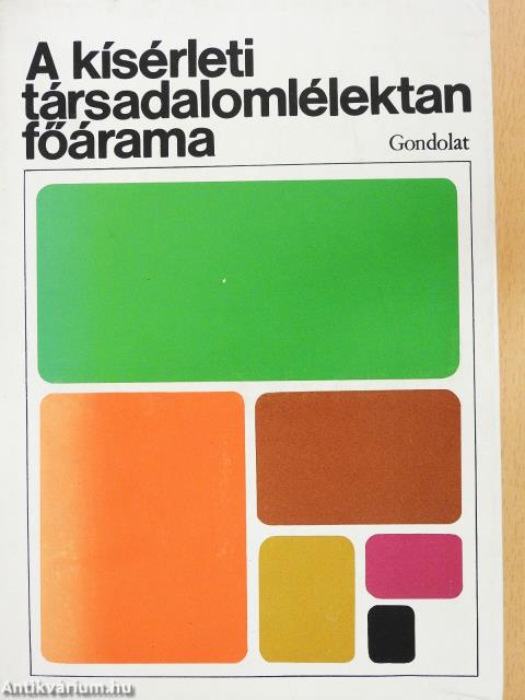 A kísérleti társadalomlélektan főárama (dedikált példány)
