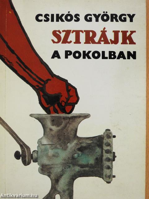 Sztrájk a pokolban (dedikált példány)