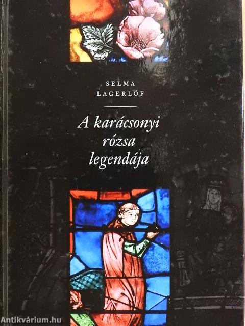 A karácsonyi rózsa legendája (dedikált példány)