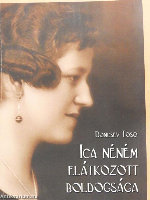 Ica néném elátkozott boldogsága (dedikált példány)