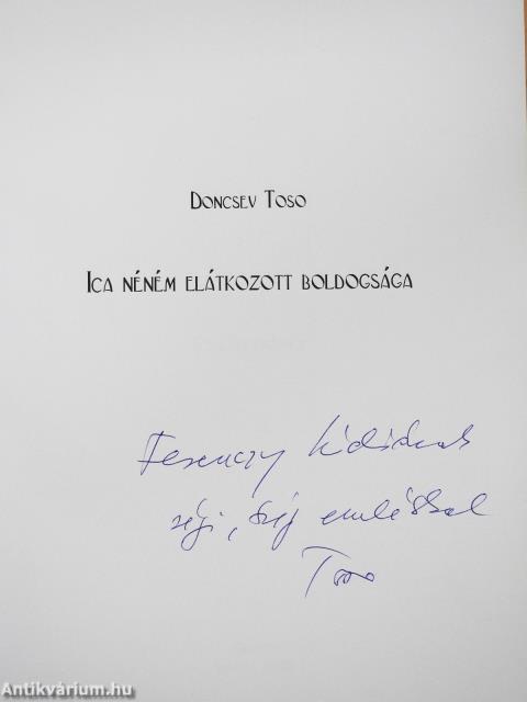Ica néném elátkozott boldogsága (dedikált példány)