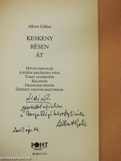 Keskeny résen át (számozott, dedikált példány)