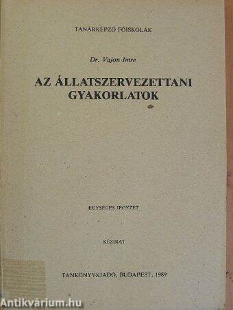 Az állatszervezettani gyakorlatok