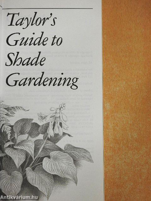 Taylor's Guide to Shade Gardening