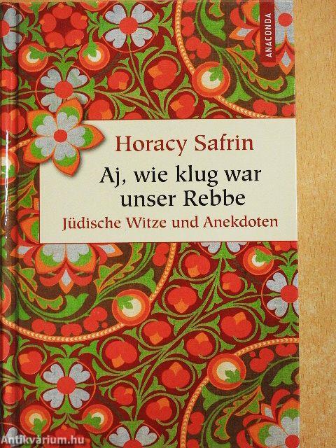 Aj, wie klug war unser Rebbe