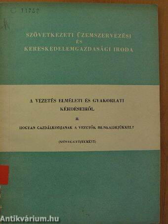 A vezetés elméleti és gyakorlati kérdéseiről II.