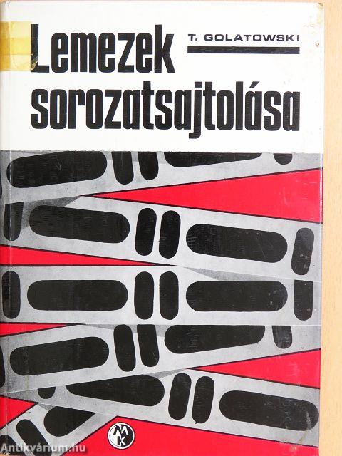 Lemezek sorozatsajtolása