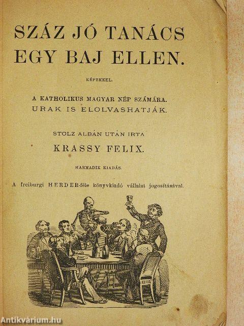 Száz jó tanács egy baj ellen