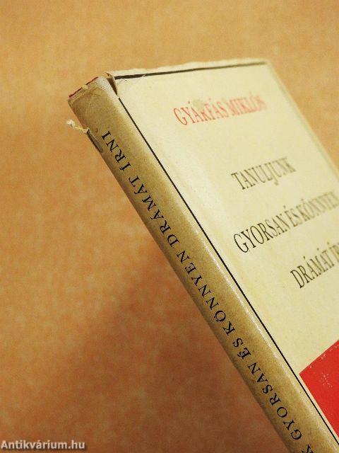 Tanuljunk gyorsan és könnyen drámát írni