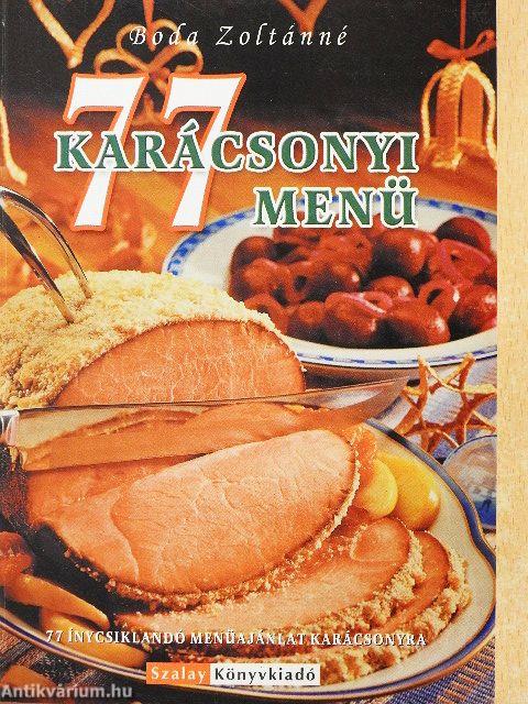 77 karácsonyi menü