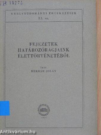 Fejezetek határozóragjaink élettörténetéből