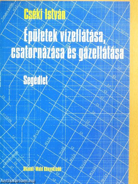 Épületek vízellátása, csatornázása és gázellátása