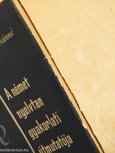 A német nyelvtan gyakorlati útmutatója