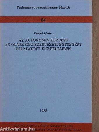 Az autonómia kérdése az olasz szakszervezeti egységért folytatott küzdelemben