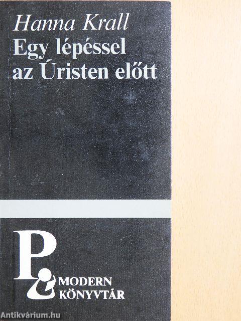 Egy lépéssel az Úristen előtt