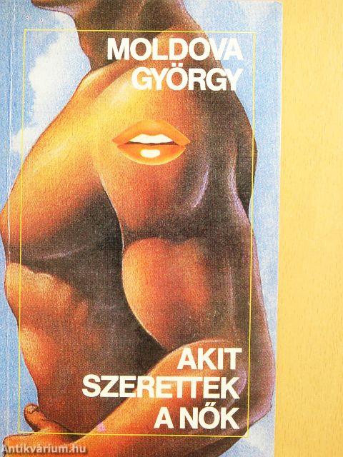 Akit szerettek a nők