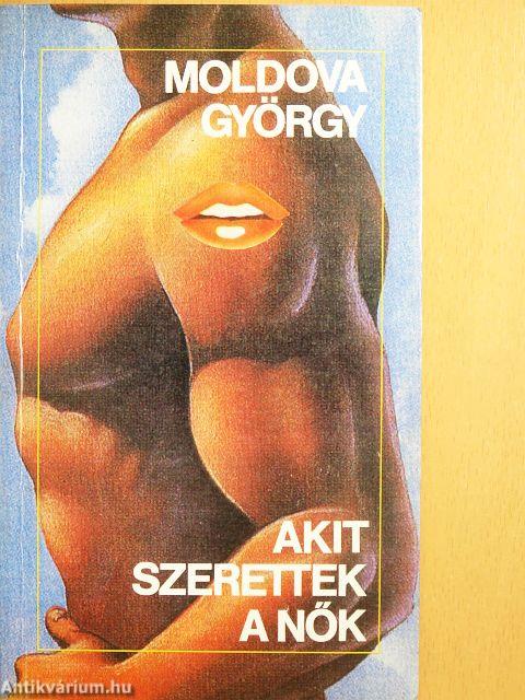 Akit szerettek a nők