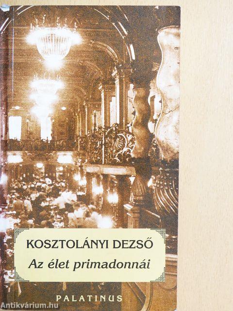 Az élet primadonnái