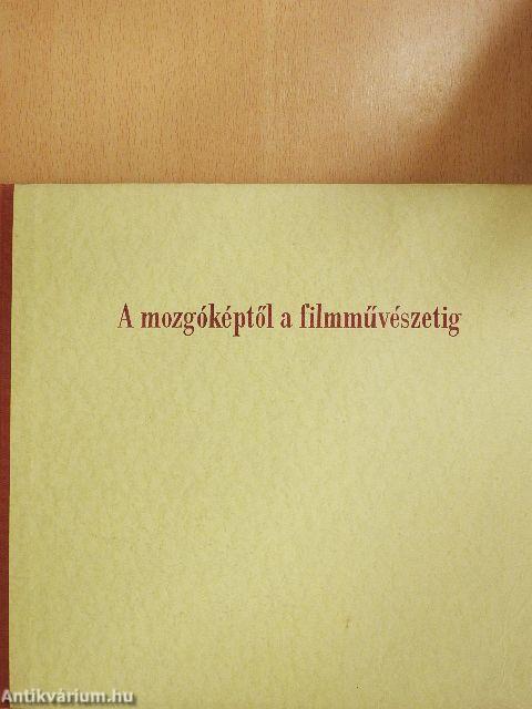 A mozgóképtől a filmművészetig