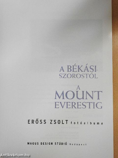 A Békási-szorostól a Mount Everestig