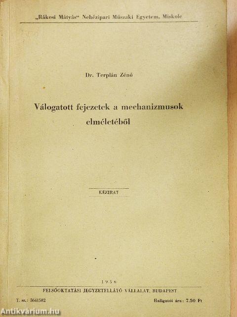 Válogatott fejezetek a mechanizmusok elméletéből