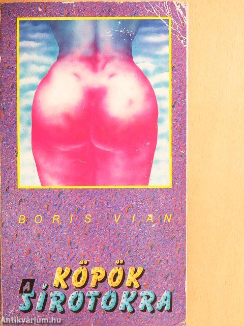 Köpök a sírotokra