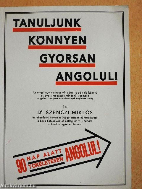Tanuljunk könnyen, gyorsan angolul!