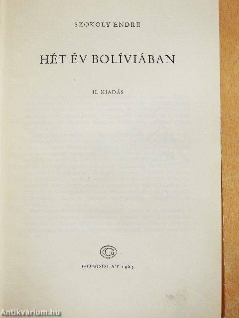 Hét év Bolíviában