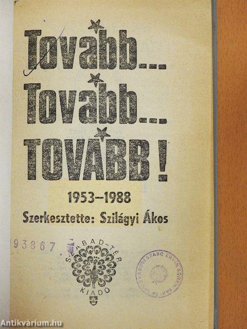 Tovább... Tovább... Tovább!