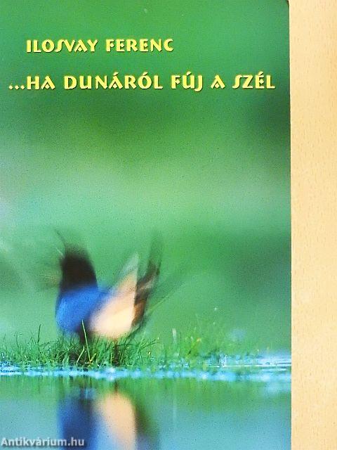 ...ha Dunáról fúj a szél