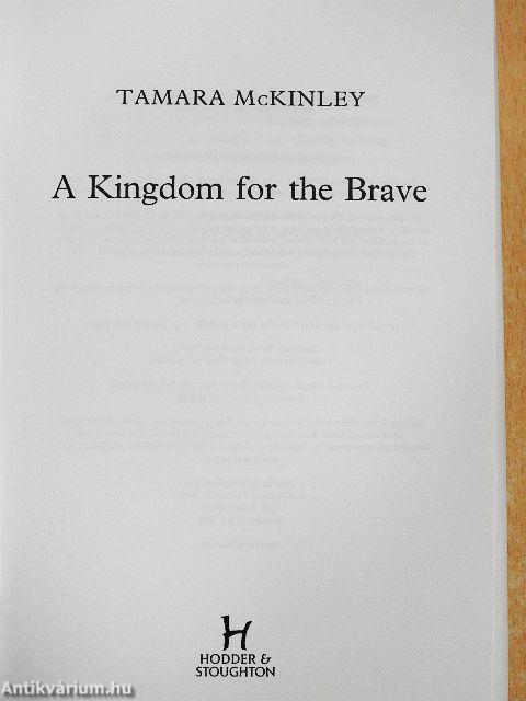 A Kingdom for the Brave