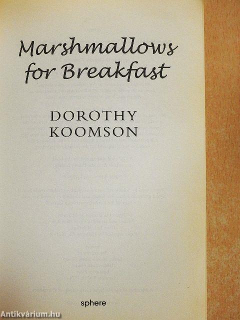 Marshmallows for breakfast